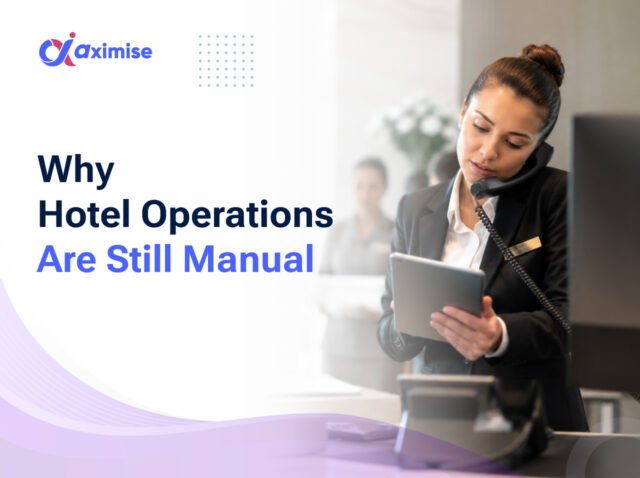 Why-Hotel-Operations-Are-Still-Manual 10 Hidden Operational Costs Hotel Owners Often Miss